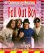 Fallout Boy (Contemporary Musicians and Their Music Set 2)