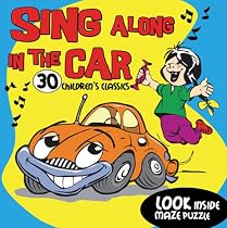 Sing Along in the Car: 30 Children's Classics