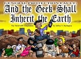 Geek Shall Inherit the Earth, The