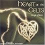 Heart of the Celts: Songs of Love