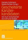 Produkt-Bild: Gescheiterte Kanzlerkandidaten: Von Kurt Schumacher bis Edmund Stoiber (G&ouml;ttinger Studien zur Parteienforschung)