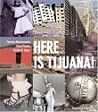 Here Is Tijuana!