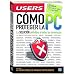 Como proteger la PC (Spanish Edition)