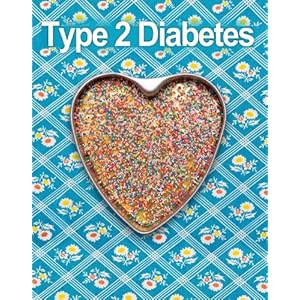 Type 2 Diabetes: Take Control Of Your Blood Sugar Level Naturally With 39 High Fiber, Healthy Carb Diabetes Recipes-Maintain Healthy Blood Sugar And R