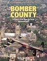 Bomber County: A History of the Royal Air Force in Lincolnshire