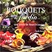 Books : Bouquets du jardin, une année de fleurs à couper