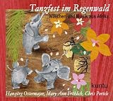 Tanzfest im Regenwald von Afrika: M�rchen und Musik aus Afrika - Kuntu