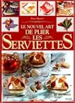 Le nouvel art de plier les serviettes