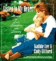 Listen to My Heart: Lessons in Love, Laughter, and Lunacy