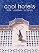 Books : Cool Hotels: India, Maldives, Sri Lanka