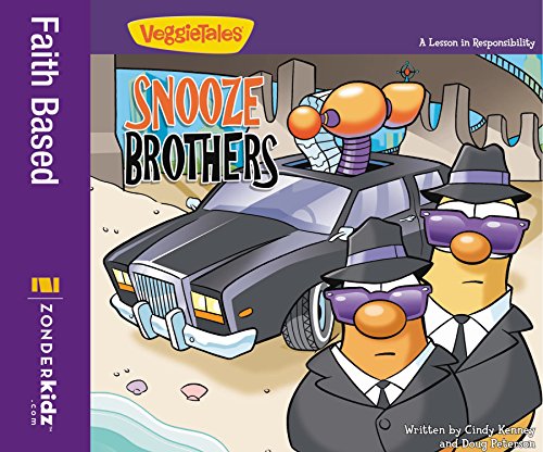 The Snooze Brothers / VeggieTales: A Lesson in Responsibility (Big Idea Books / VeggieTown Values)