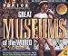 Software : Great Museums of the World
