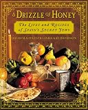 A Drizzle of Honey: The Lives and Recipes of Spain's Secret Jews
