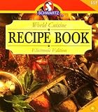 Schwartz World Cuisine Recipe Book