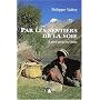 Par les sentiers de la soie : A pied jusqu'en Chin&hellip de Philippe Val�ry