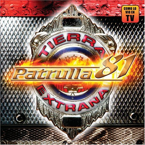 Patrulla 81 - Tierra Extra&ntilde;a - Zortam Music