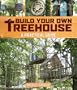 Build Your Own Treehouse: A Practical Guide