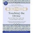 Touching the Divine: How to Make Your Daily Life a Conversation with God