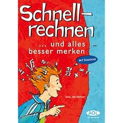 Schnellrechnen. ... und alles besser merken