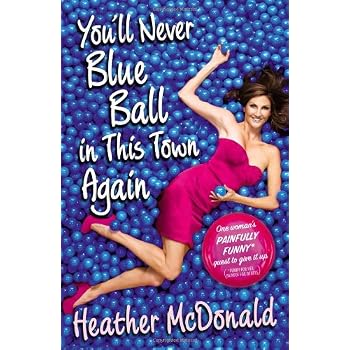 Set A Shopping Price Drop Alert For You'll Never Blue Ball in This Town Again: One Woman's Painfully Funny Quest to Give It Up