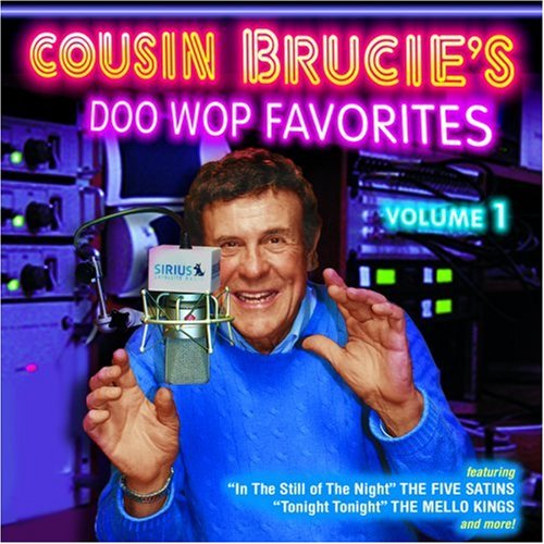 CD-Charts  Search : Cousin Brucie's Doo Wop Favorites - Volume 1