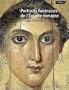 Portraits Funeraires de l'Egypte Romaine T.2 : Catonnages Linceuls et Bois