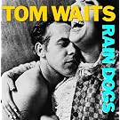 Rain Dogs