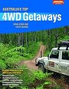 Australia's Top 4WD Getaways (Explore Australia)