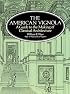 The American Vignola: A Guide to the Making of Classical Architecture (The Classical America Series in Art and Architecture)
