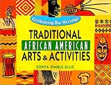 Traditional African American Arts and Activities
