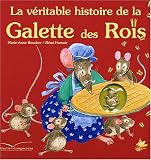 La V�ritable histoire de la galette des rois