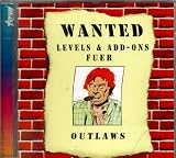 Wanted. Levels und Add- Ons fuer Outlaws. CD- ROM