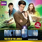 Doctor Who: The Eye of the Jungle | [Darren Jones]