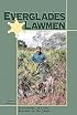 Everglades Lawmen: True Stories of Game Wardens in the Glades