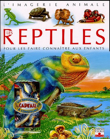 Les reptiles : Pour les faire conna�tre aux enfants (1Jeu)