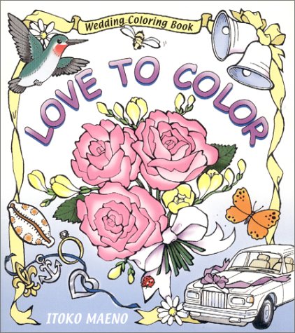 Love to Color : Wedding Coloring Book