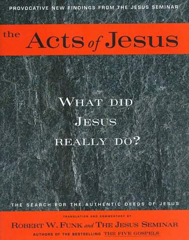 The Acts of Jesus: What Did Jesus Really Do? under Christology in The Books Store
