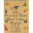 Please Pass the Biscuits, Pappy: Pictures of Governor W. Lee "Pappy" O'Daniel (Clifton and Shirley Caldwell Texas Heritage Series)