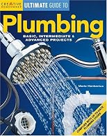 Plumbing: Basic, Intermediate & Advanced Projects