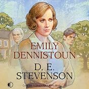 Emily Dennistoun | [D. E. Stevenson]