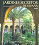 Jardines Secretos de Espana (Spanish Edition)