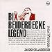 The Bix Beiderbecke Legend