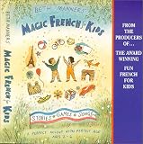 Beth Manners Magic French for Kids: ages 2-6