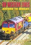 Revue On Western Lines  / On Western Lines - Oxford To Didcot