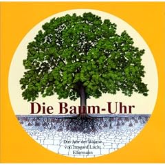Die Baum-Uhr: Das Jahr der B�ume