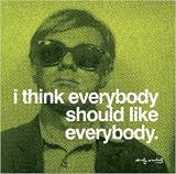 Posters: Andy Warhol - I think everybody should like everybody Art Print (36 x 28 cm)