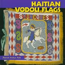 Haitian Vodou Flags (Folk Art and Artists Series)