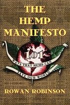 The Hemp Manifesto: 101 Ways That Hemp Can Save Our World