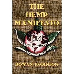 The Hemp Manifesto: 101 Ways That Hemp Can Save Our World