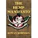 The Hemp Manifesto: 101 Ways That Hemp Can Save Our World